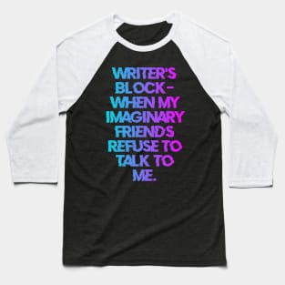 Writer's block Baseball T-Shirt